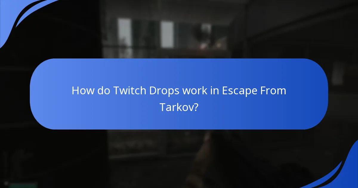 What are the account requirements for participating in Twitch Drops?