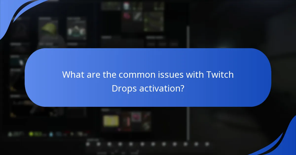 How do I activate Escape From Tarkov Twitch Drops?